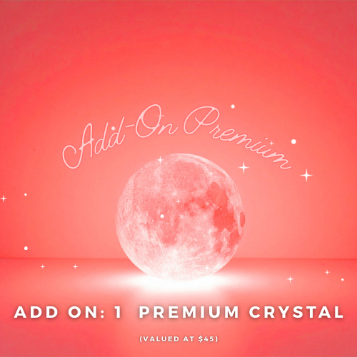 Add-on: High-Quality Premium Crystal - $45